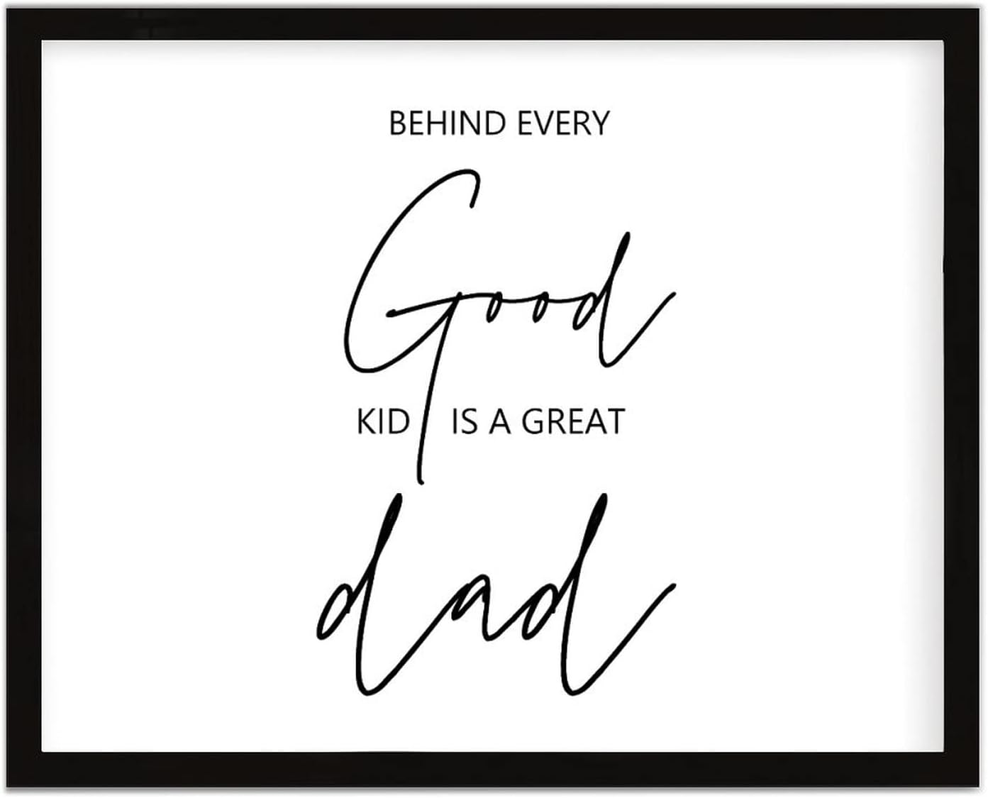 COCOKEN Behind Every Good Kid is A Great Dad Wooden Plaque with Frame, Modern Inspirational Quotes Sign Wood Framed, 16" X 20" Word Art Printed Hanging Wall Art Decor for Home Living Room Bedroom