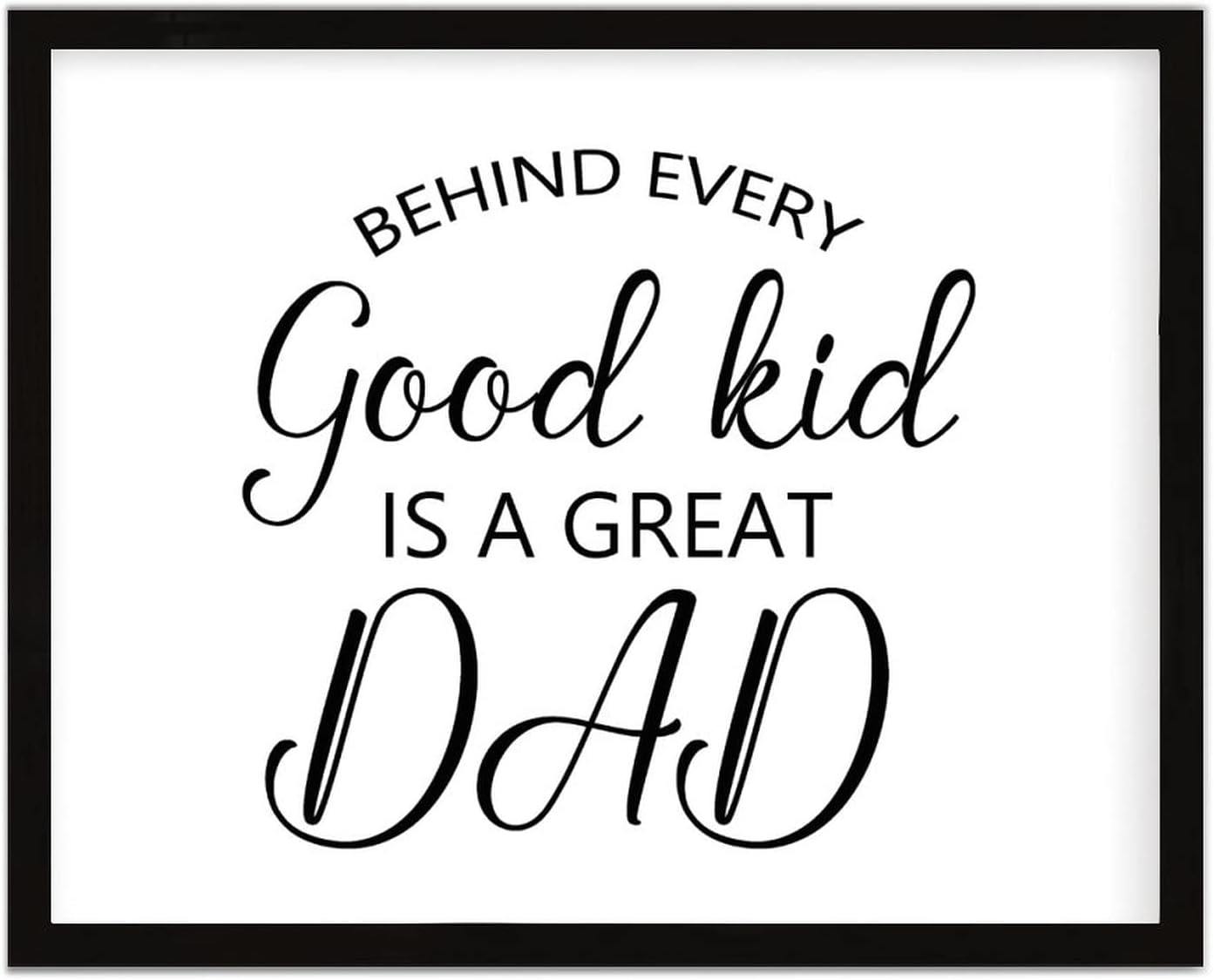 COCOKEN Behind Every Good Kid is A Great Dad Wooden Plaque with Frame Silhouette Inspirational Quotes Sign Wood Framed 16" X 20" Inspirational Printed Wall Art Decor for Home Living Room Bedroom