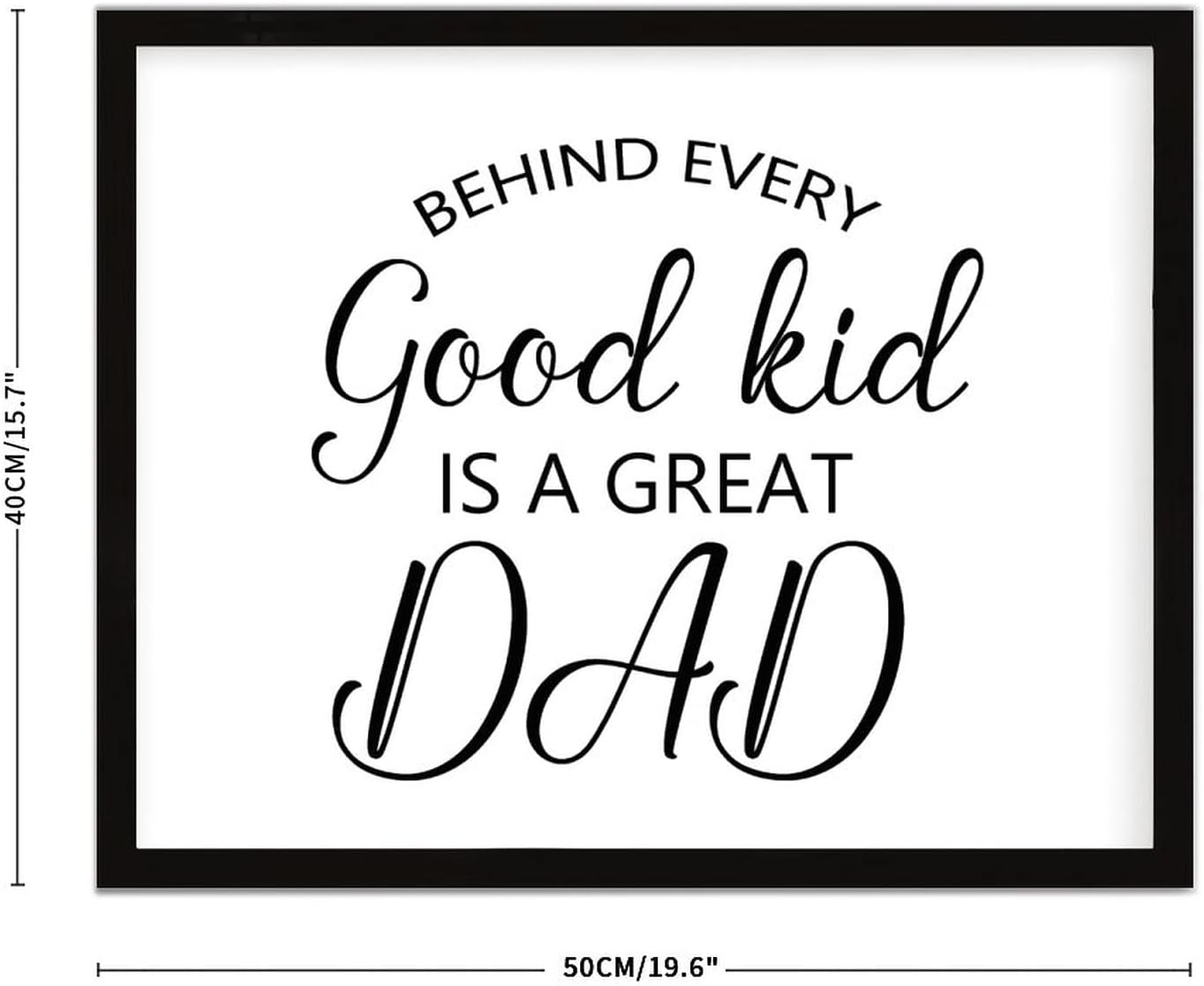 COCOKEN Behind Every Good Kid is A Great Dad Wooden Plaque with Frame Silhouette Inspirational Quotes Sign Wood Framed 16" X 20" Inspirational Printed Wall Art Decor for Home Living Room Bedroom - Image 3