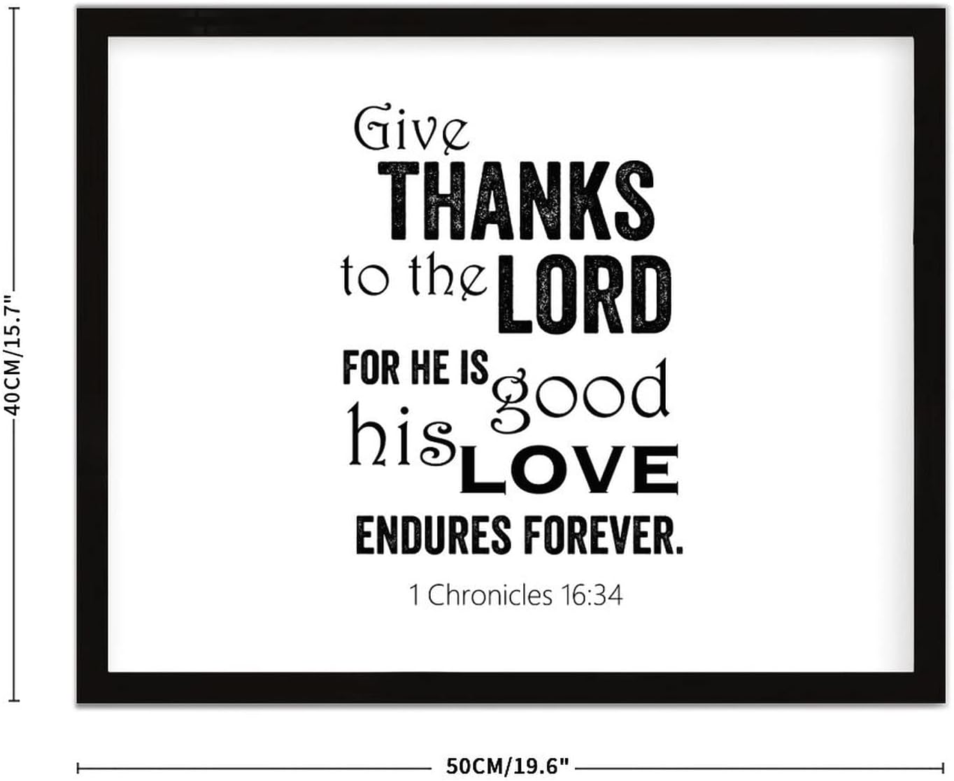 COCOKEN Give Thanks to The Lord, for He is Good 1 Chronicles 16 : 34 Wooden Plaque with Frame Quotes Sign Wood Framed 16" x 20" Word Art Printed Hanging Wall Art for Home Bedroom Kitchen Farmhouse - Image 2