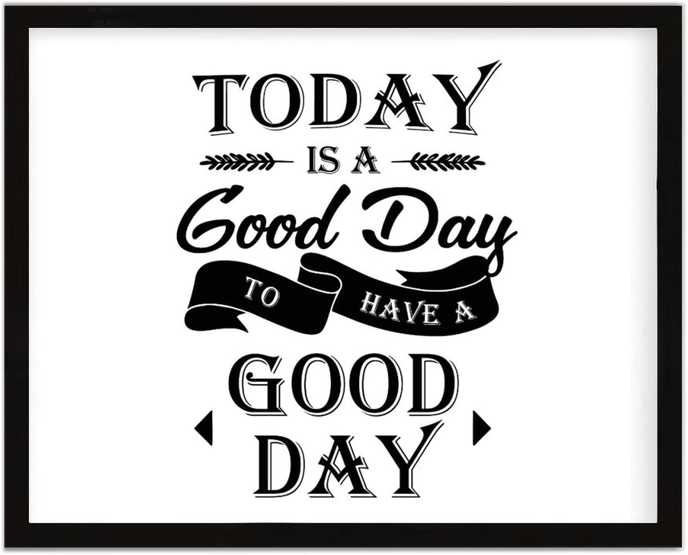 COCOKEN Today is A Good Day to Have A Good Day Wooden Plaque with Frame, Motivational Quotes Sign Wood Framed, 16" x 20" Funny Printed Hanging Wall Art Decor for Home Bedroom Living Room Farmhouse
