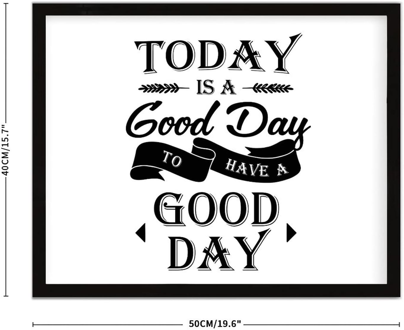COCOKEN Today is A Good Day to Have A Good Day Wooden Plaque with Frame, Motivational Quotes Sign Wood Framed, 16" x 20" Funny Printed Hanging Wall Art Decor for Home Bedroom Living Room Farmhouse - Image 3