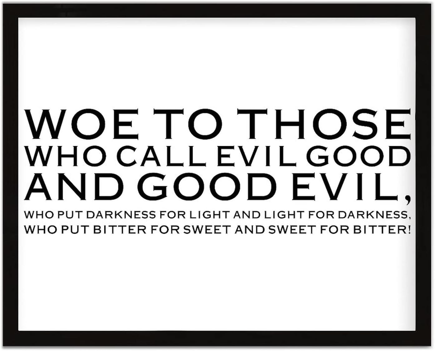 COCOKEN Woe to Those Who Call Evil Good and Good Evil Wooden Plaque with Frame, Quotes Sign Wood Framed, 16" x 20" Word Art Printed Hanging Wall Art for Home Bedroom Kitchen Farmhouse
