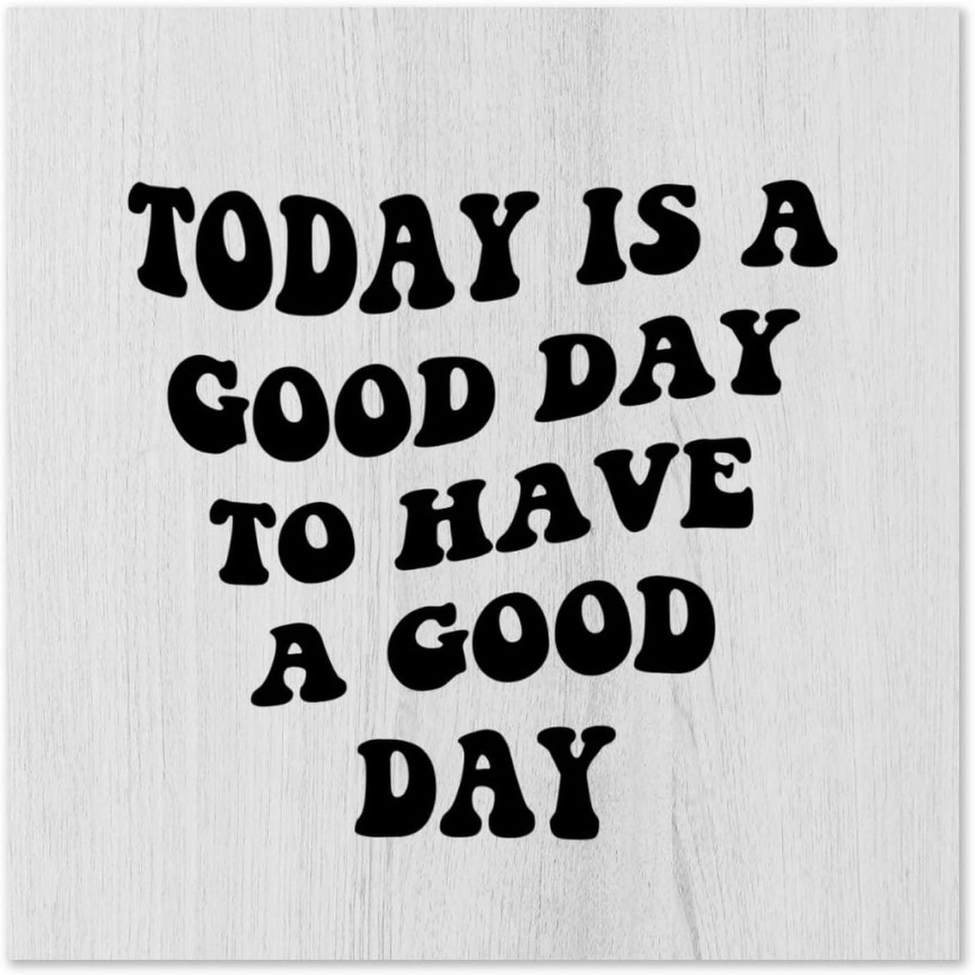 Farmhouse Wall Art Décor Wooden Plaques 24x24 Inch Today Is A Good Day Vertical Wall Art Wood Plaque Sign with Sayings Home Table Sign for Bathroom Coffee Shops - Image 28